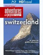 Richard Bangs' Adventures with Purpose: Switzerlan