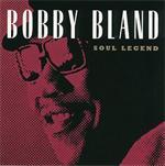 Bobby  Blue  Bland - Soul Legend